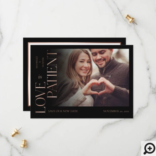 Modern Minimal Love is Patient Rose Gold Photo Save The Date