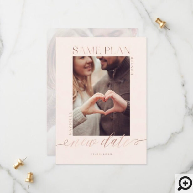 Same Plan New Date | Rose Gold Script Two Pink Photo Save The Date