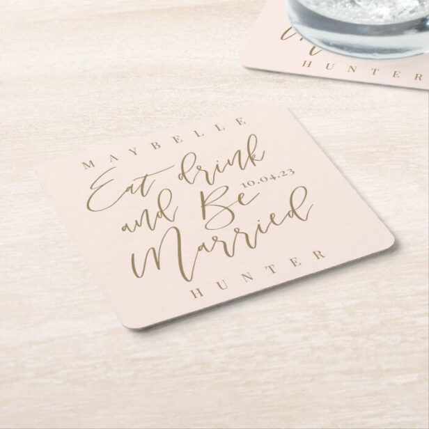 Eat Drink & Be Married Calligraphy Save The Date Blush Pink Square Paper Coaster