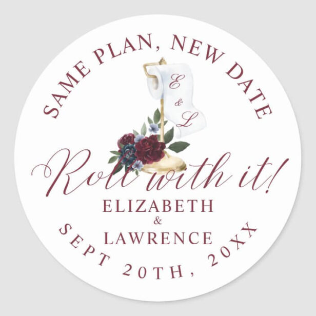 Roll With It Burgundy Florals Toilet Paper White Classic Round Sticker