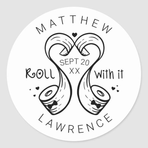 Roll With It LGBTQ Groom & Groom Toilet Paper Roll Save The Date Classic Round Sticker White