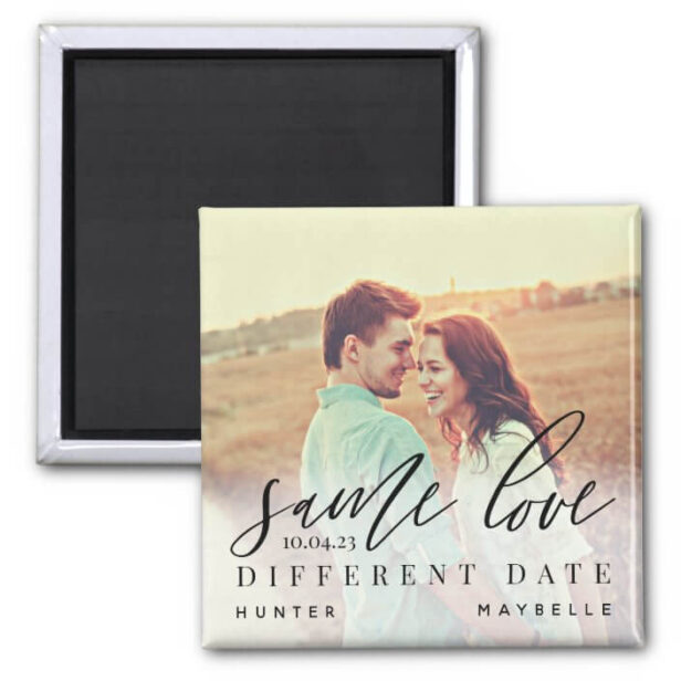 Same Love Different Date Calligraphy Wedding Photo Magnet
