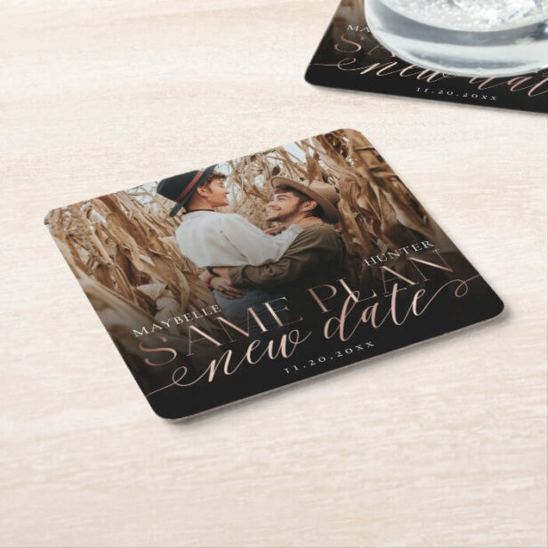 Same Plan New Date | Rose Gold Script Couple Photo Square Paper Coaster