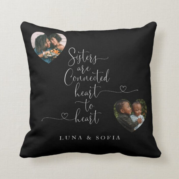 Sisters Connected Heart to Heart | Sister Photos Throw Pillow