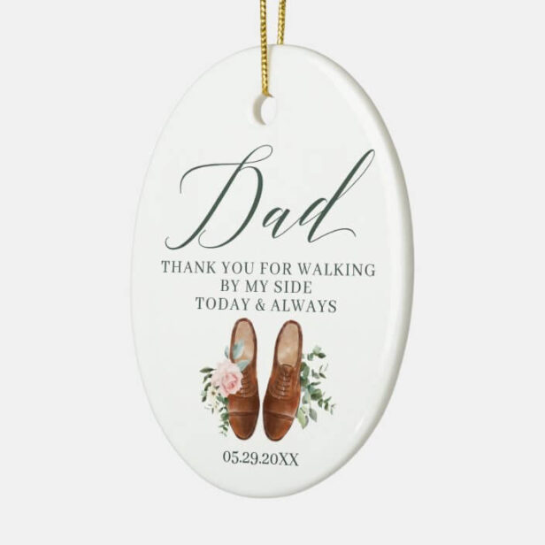 Thanks Dad | Walking by My Side Dads Wedding Shoes Ceramic Ornament