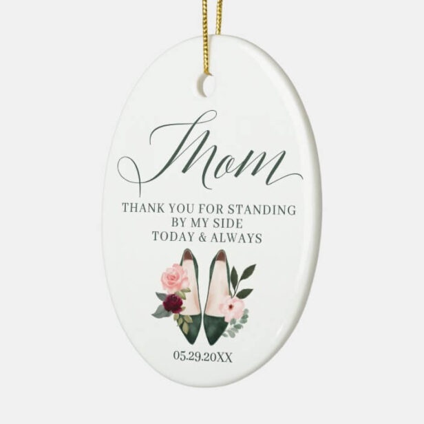 Thanks Mom | Standing by My Side Watercolor Heels Ceramic Ornament