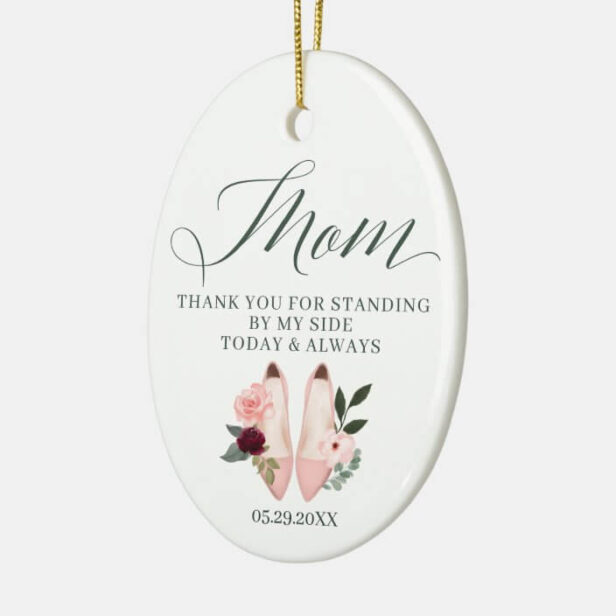Thanks Mom | Standing by My Side Watercolor Pink Heels Ceramic Ornament