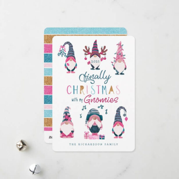 Finally Christmas With My Gnomies Funny Gnomes Holiday Card