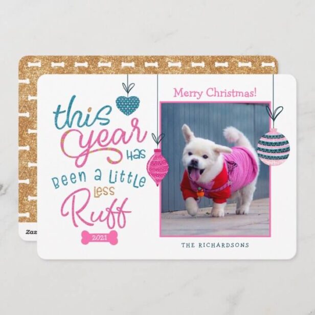 This Year Has Been Less Ruff Fun Glitter Dog Photo Holiday Card