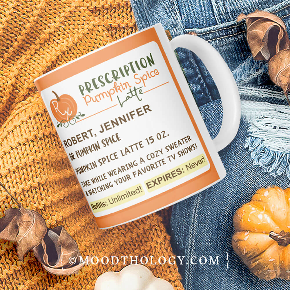 Funny Fall Season Prescription Pumpkin Spice Latte Coffee Mug By Moodthology Papery