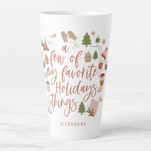 A Few of My Favourite Holiday Things Illustration Latte Mug