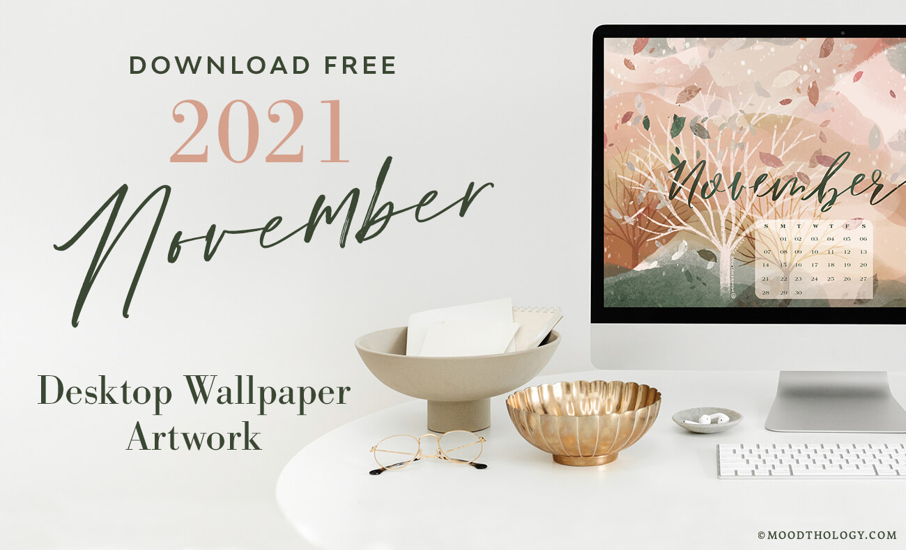 November 2021 Free Desktop Wallpaper By Moodthology Papery