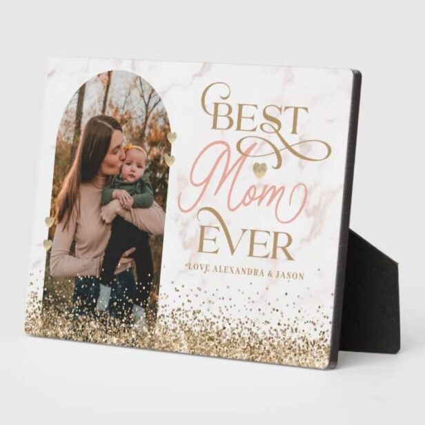 Best Mom Ever Script Gold Glitter Arch Photo Plaque