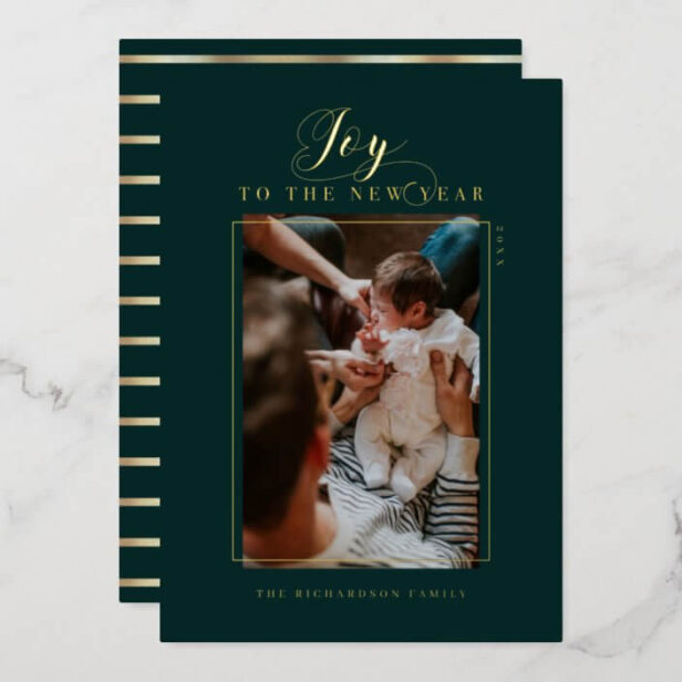 Joy to the New Year Elegant Script Photo & Stripes Gold Foil Green Holiday Card