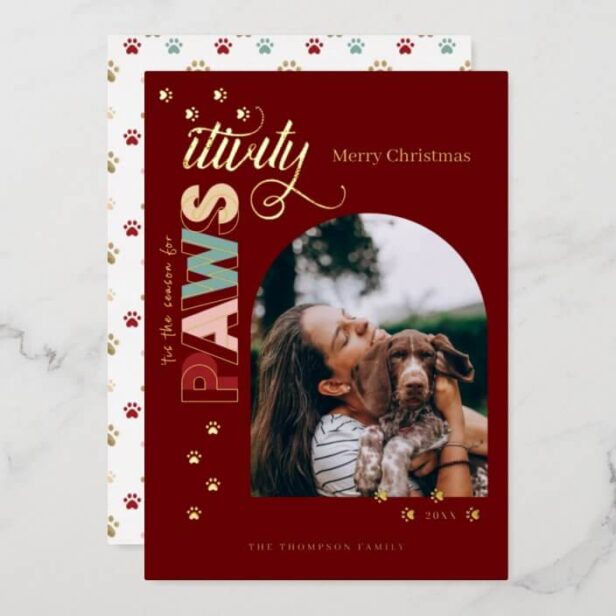 Season For Pawsitivity Fun Red Pet Dog Photo Gold Foil Red Holiday Card