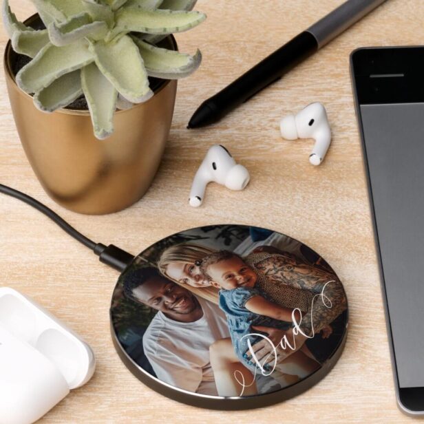 Minimal Elegant Script Personalized Dad Photo Wireless Charger