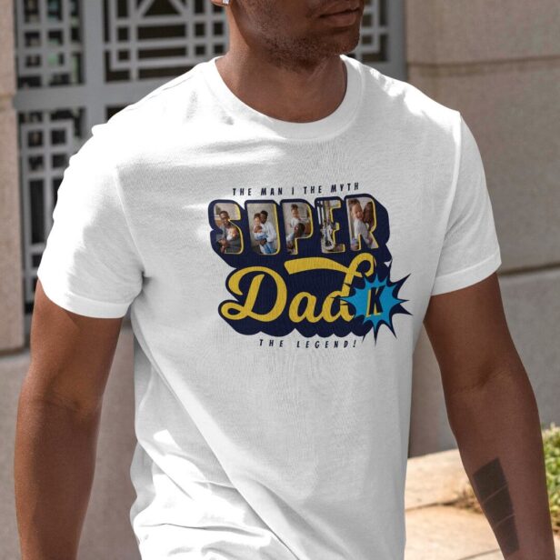 Super Dad Custom Photos Man Myth Legend Superhero T-Shirt