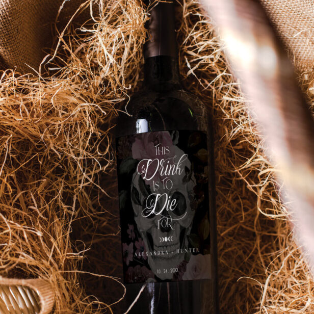 Drink to Die For Halloween Gothic Wedding Skull Wine Label