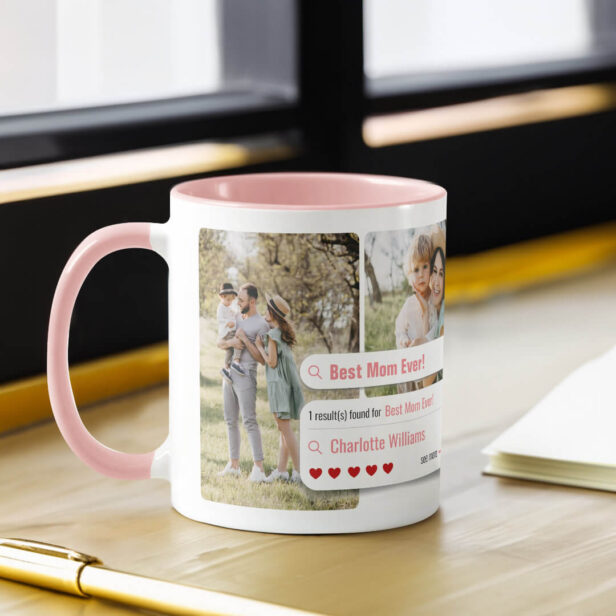 Funny Best Mom Ever Photo Search Engine Results Mug