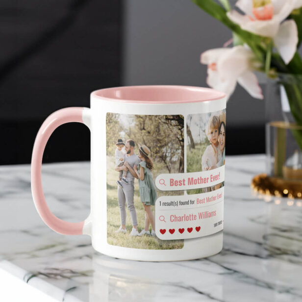 Funny Best Mother Ever Photo Search Engine Results Mug