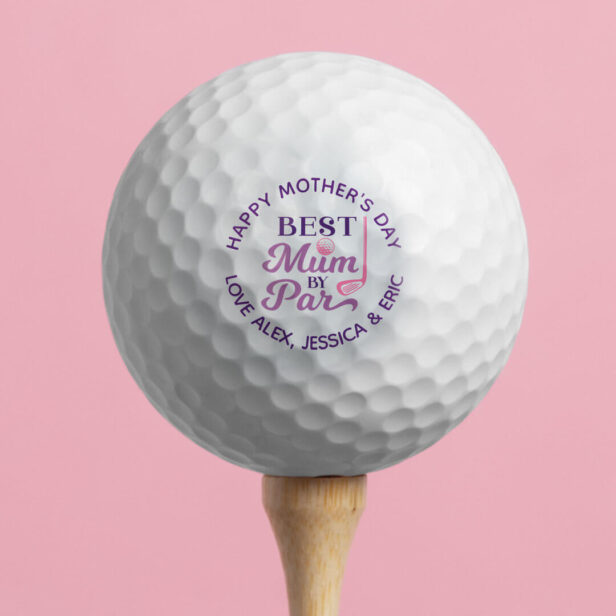 Happy Mother's Day Best Mum By Par Personalized Golf Balls
