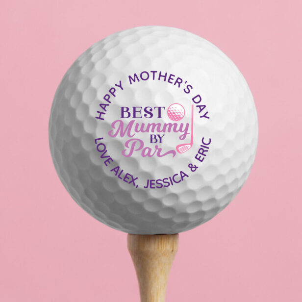 Happy Mother's Day Best Mummy By Par Personalized Golf Balls