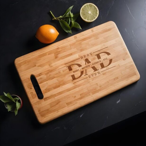 Gift for Best Dad Ever Personalized Family Names Cutting Board