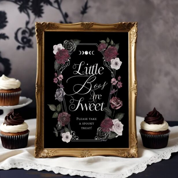 Little Boos Are Sweet Spooky Gothic Florals Sign