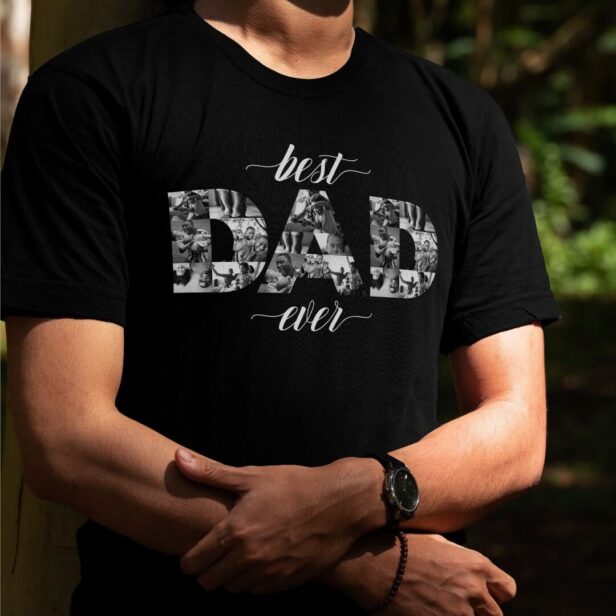 Best Dad Ever DAD black & White Photo Collage T-Shirt