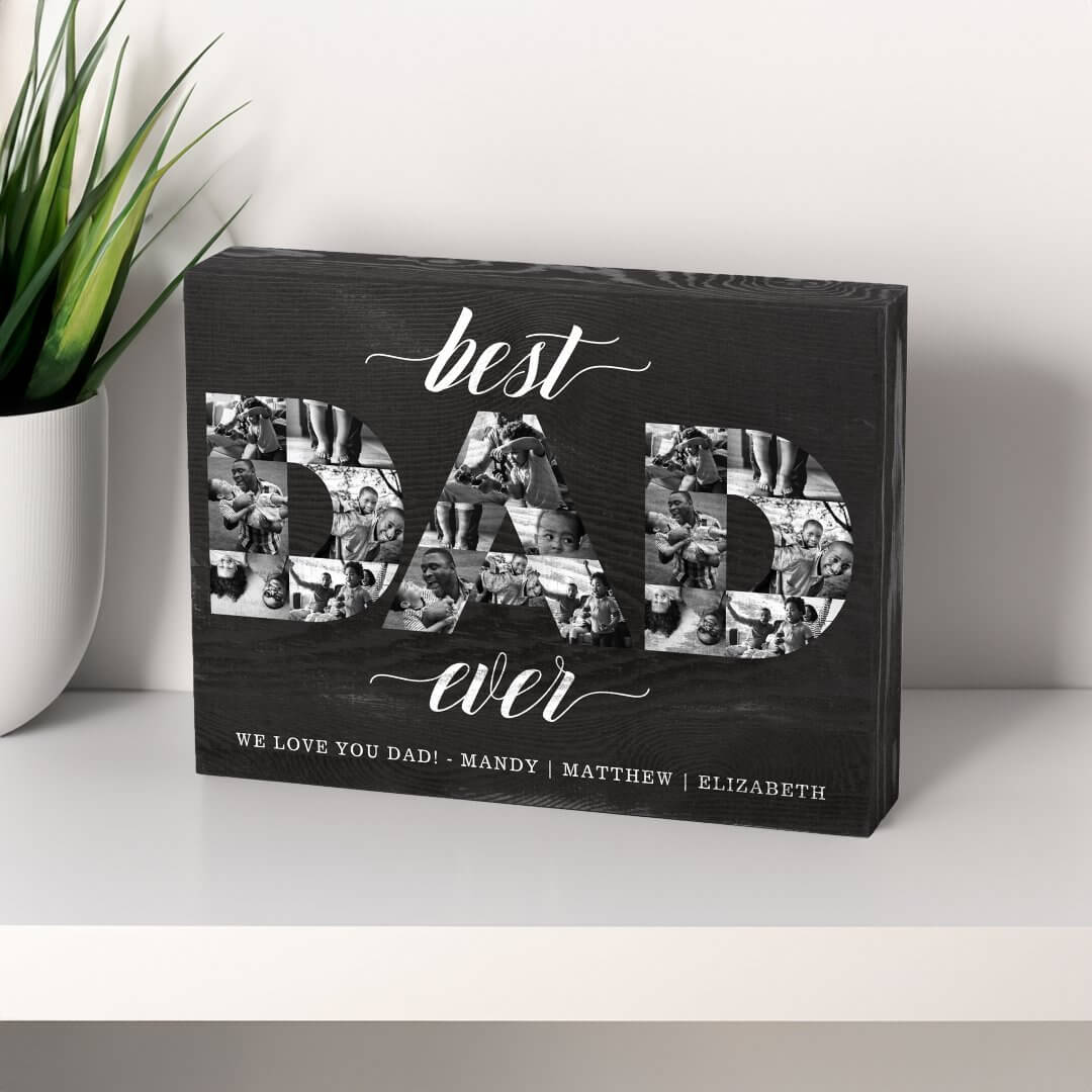 Best Dad Ever DAD black & White Photo Collage Wooden Box Sign