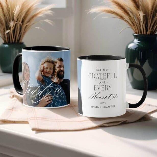 Daddy Script Heart Grateful for Every Moment Photo Mug