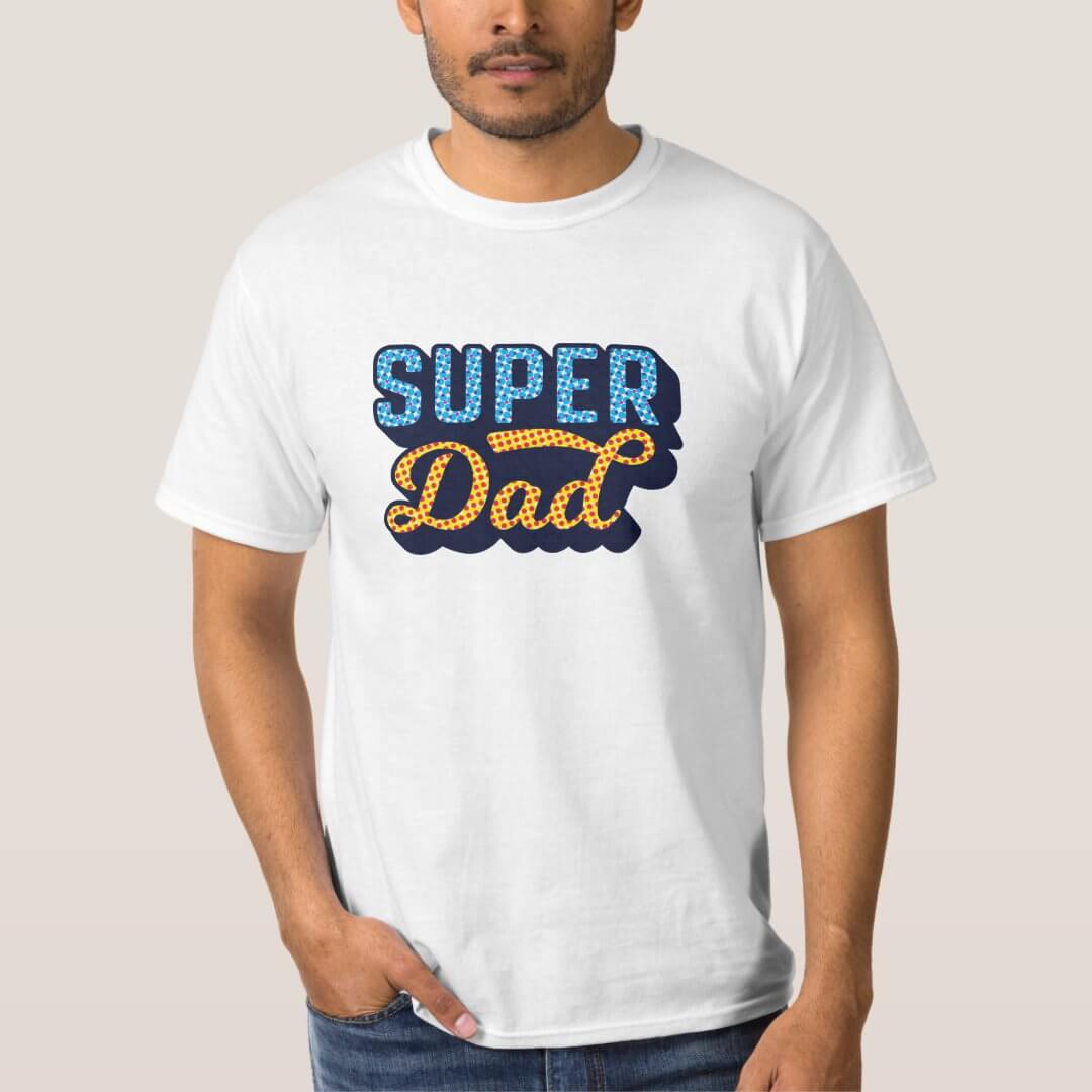 Super Dad T-Shirt