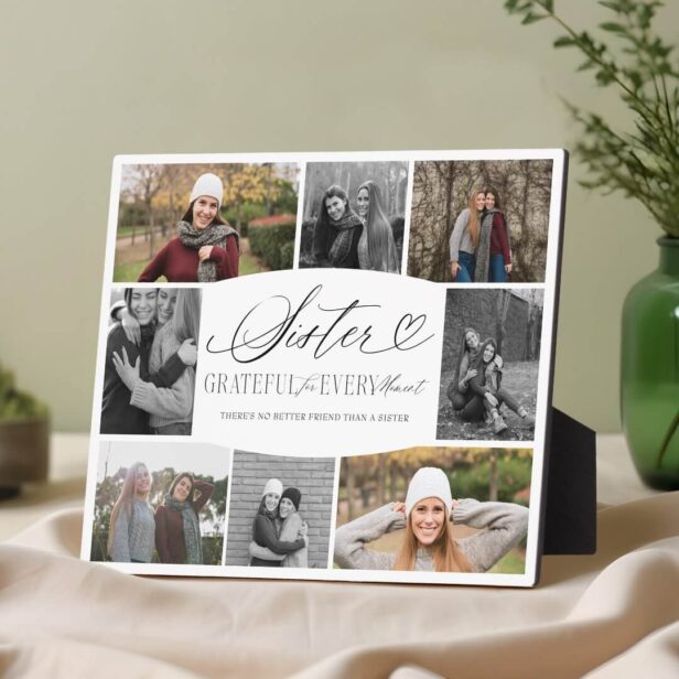 Sister Grateful for Every Moment Photo Collage Plaque