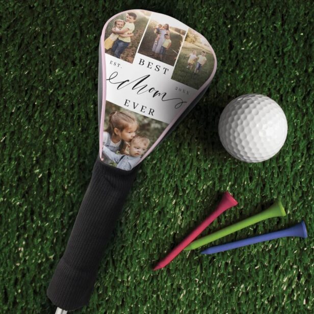 Best Mom Ever Script Mother's Day Photo Collage Golf Head Cover