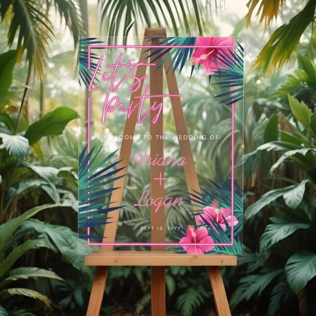 Let's Party Neon Pink Tropical Floral Palm Wedding Acrylic Sign