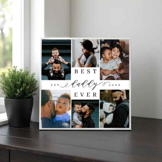 Best Daddy Ever | Father's Day 6 Photo Collage Plaque