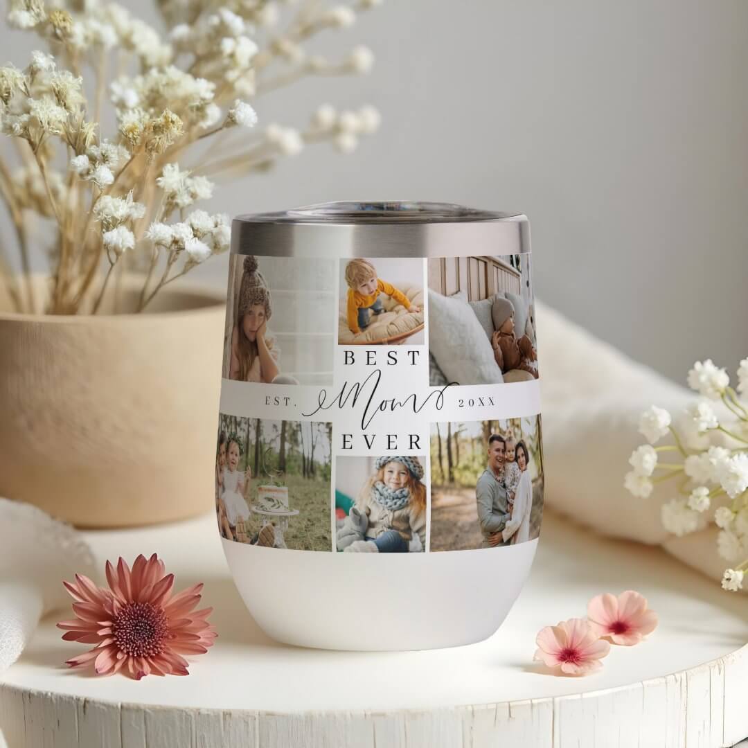 Best Mom Ever Script Mother's Day Photo Collage Thermal Wine Tumbler