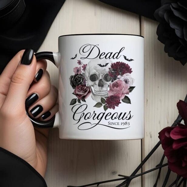 Dead Gorgeous Goth Skull Floral Custom Birth Year Mug