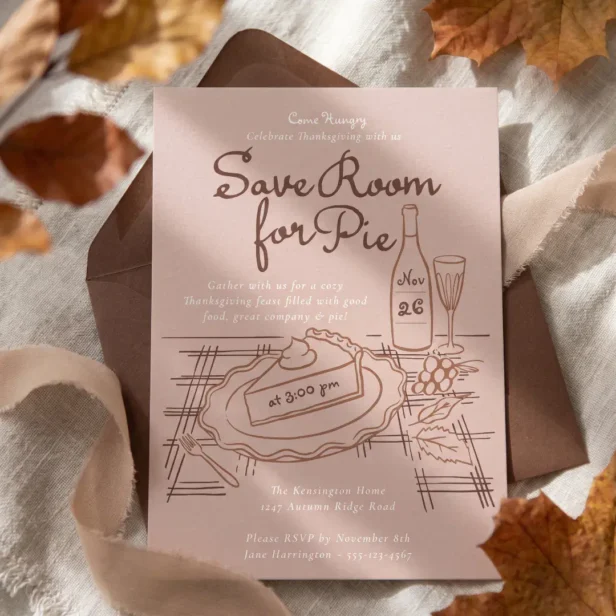 Hand Drawn Save Room For Pie Thanksgiving Dinner Invitation